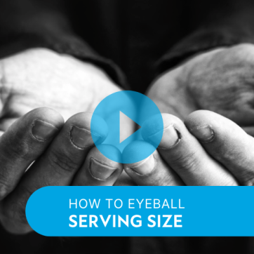 Video: How to Eyeball Serving Size